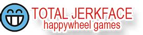 total jerkface unblocked|total jerkface happy wheels unblocked.